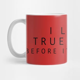 i liked true crime before it was cool Mug